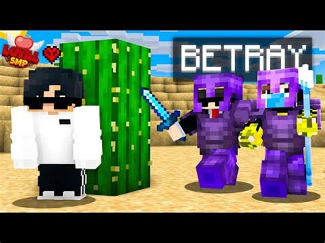 Why My Best Friend Betrayed me in Loyal SMP .
